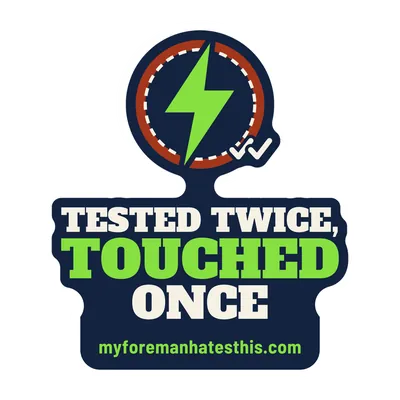 Sticker art: a lightning bolt in a circle with the words “Tested Twice, Touched Once” in cream and lime slab letters
