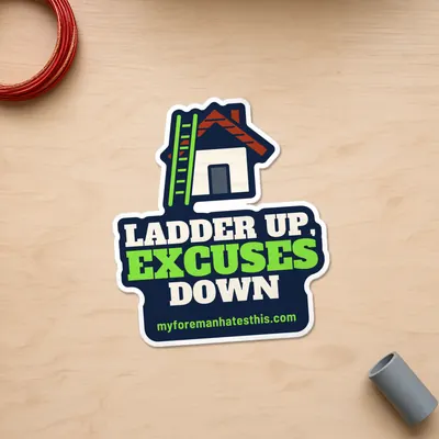 Mockup: Ladder Up, Excuses Down sticker