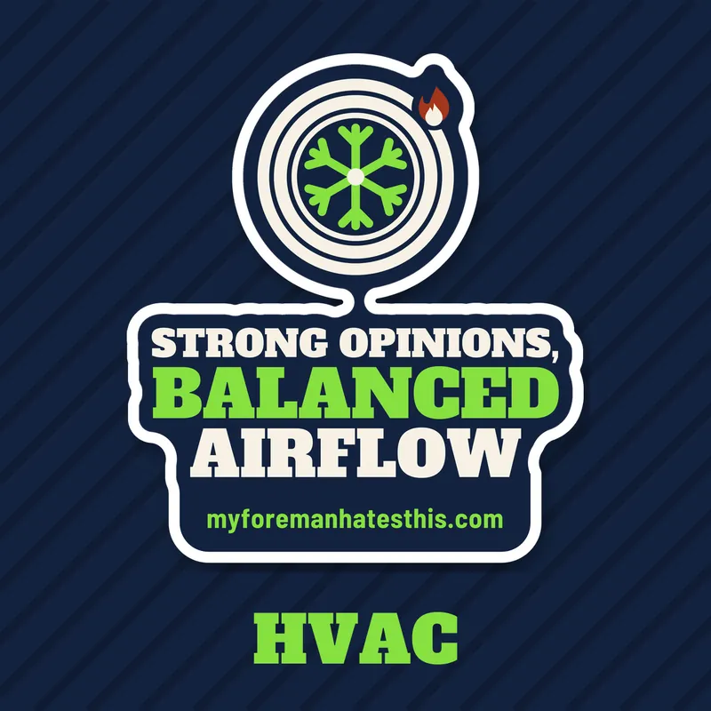 HVAC collection: Strong Opinions, Balanced Airflow sticker art